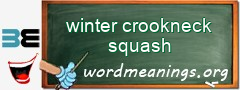 WordMeaning blackboard for winter crookneck squash